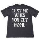 GRAY „TEXT ME“ T-SHIRT