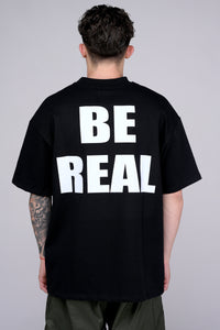Black "Be Real" T-Shirt